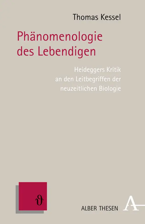 Cover: 9783495484692 | Phänomenologie des Lebendigen | Thomas Kessel | Taschenbuch | 296 S.