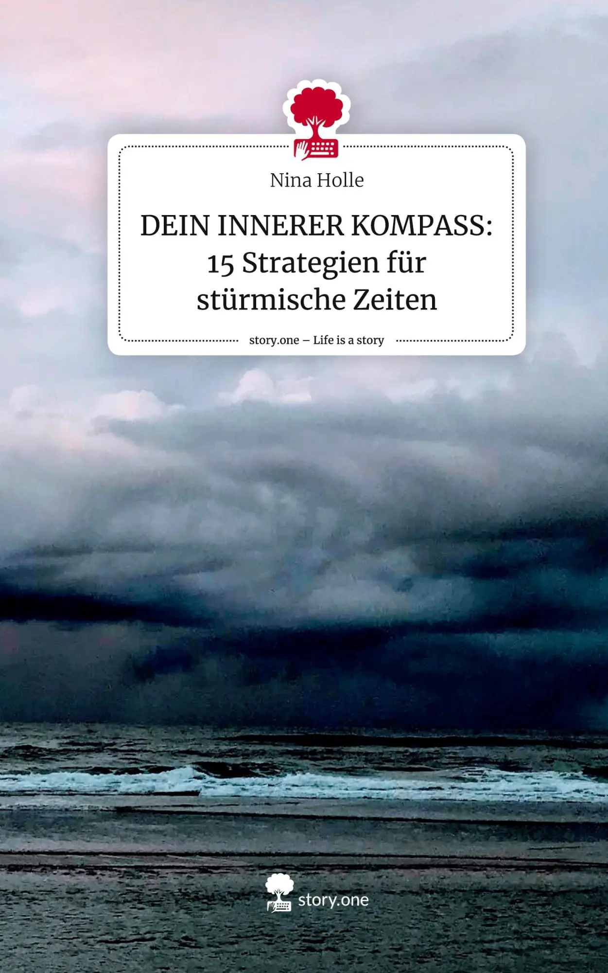 Cover: 9783710824692 | DEIN INNERER KOMPASS: 15 Strategien für stürmische Zeiten. Life is...