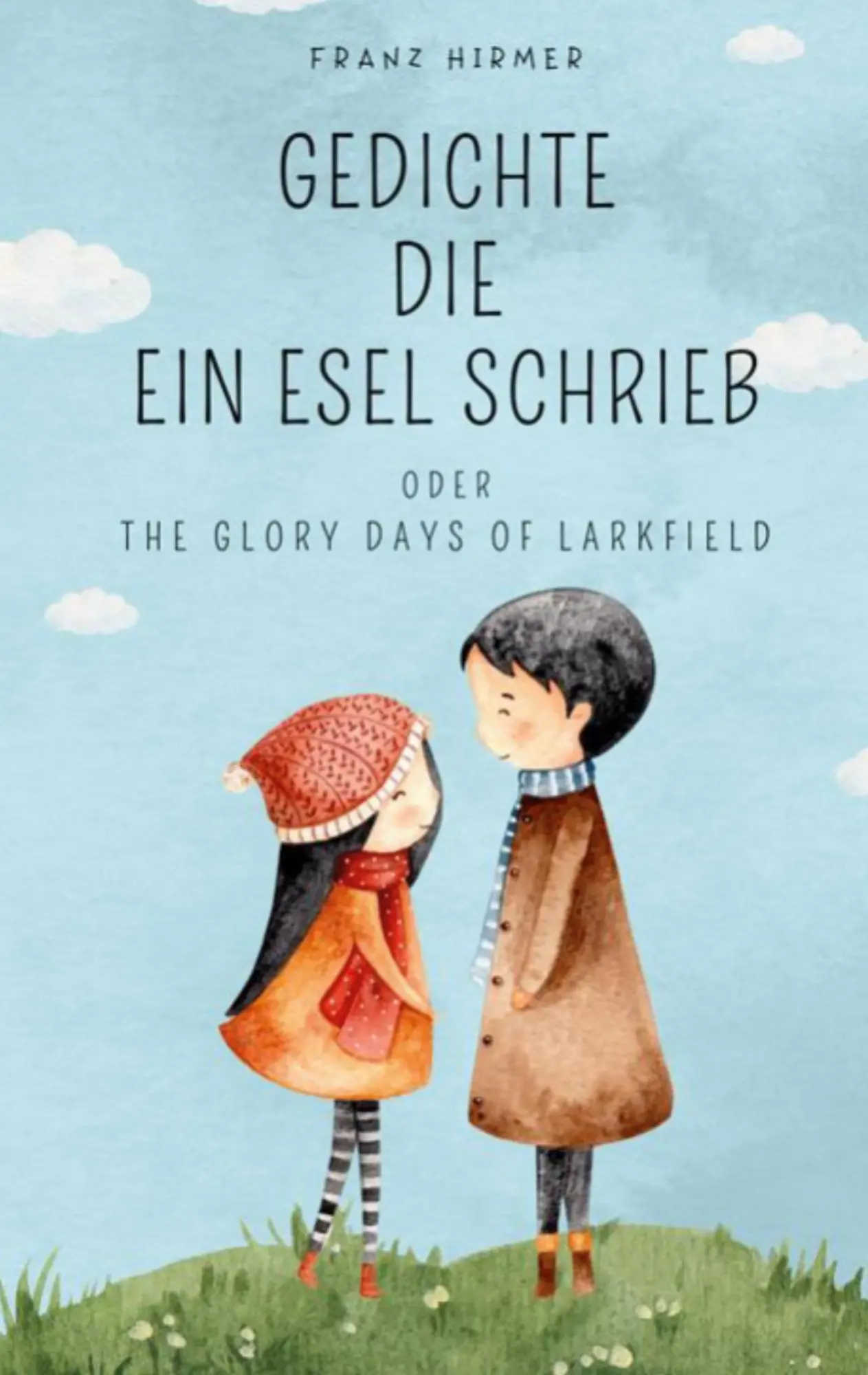 Cover: 9783756224692 | Gedichte die ein Esel schrieb | The glory days of Larkfield | Hirmer