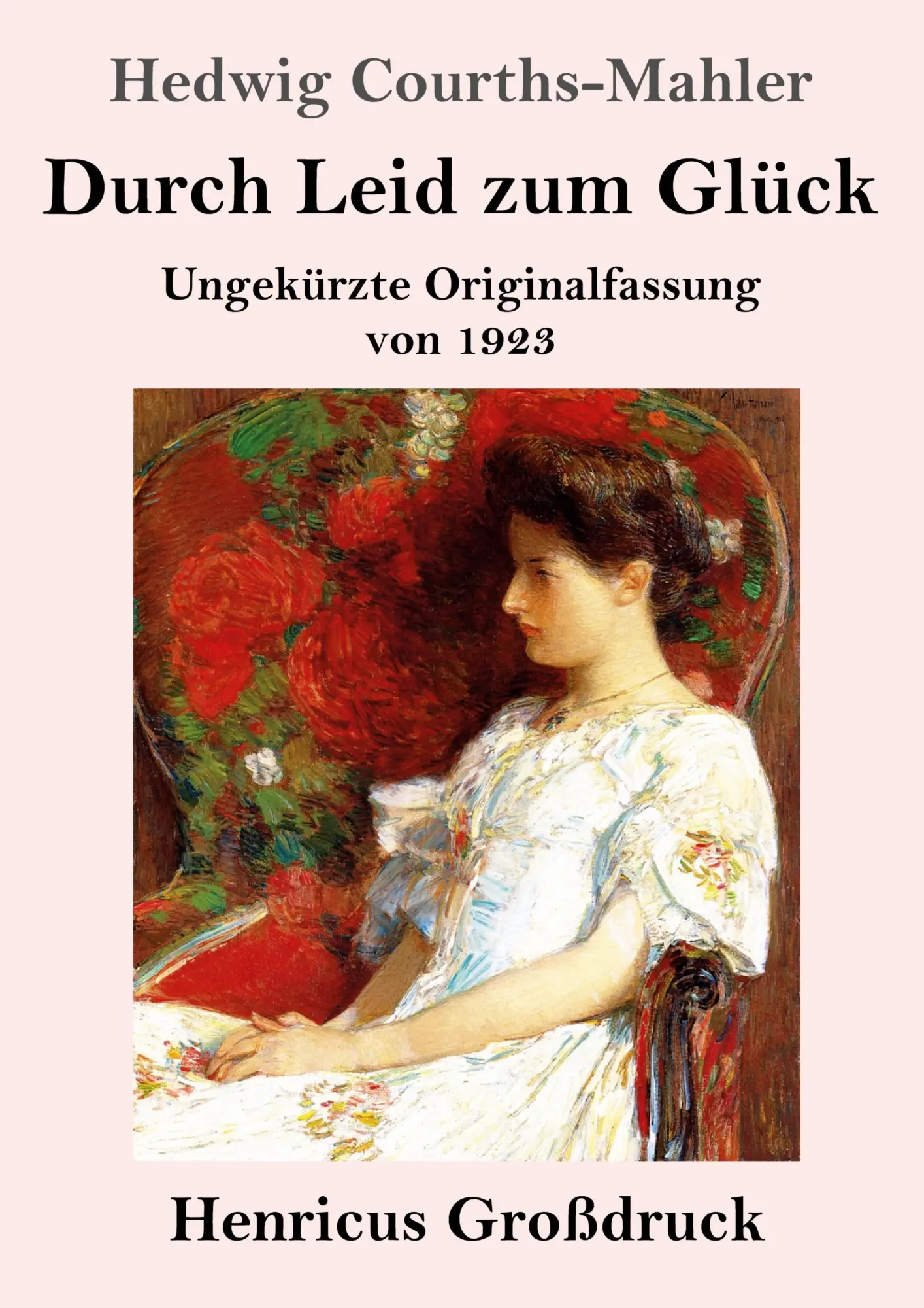 Cover: 9783847854692 | Durch Leid zum Glück (Großdruck) | Ungekürzte Originalfassung von 1923