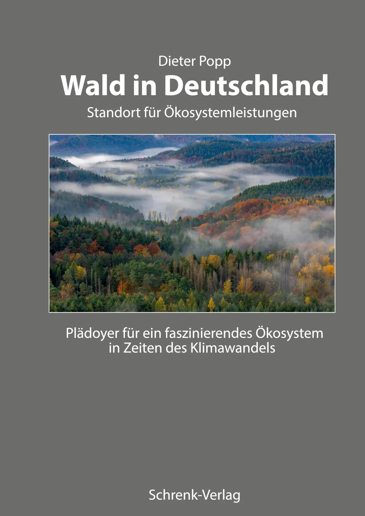 Cover: 9783910284692 | Wald in Deutschland | Standort für Ölkosystemleistungen | Dieter Popp