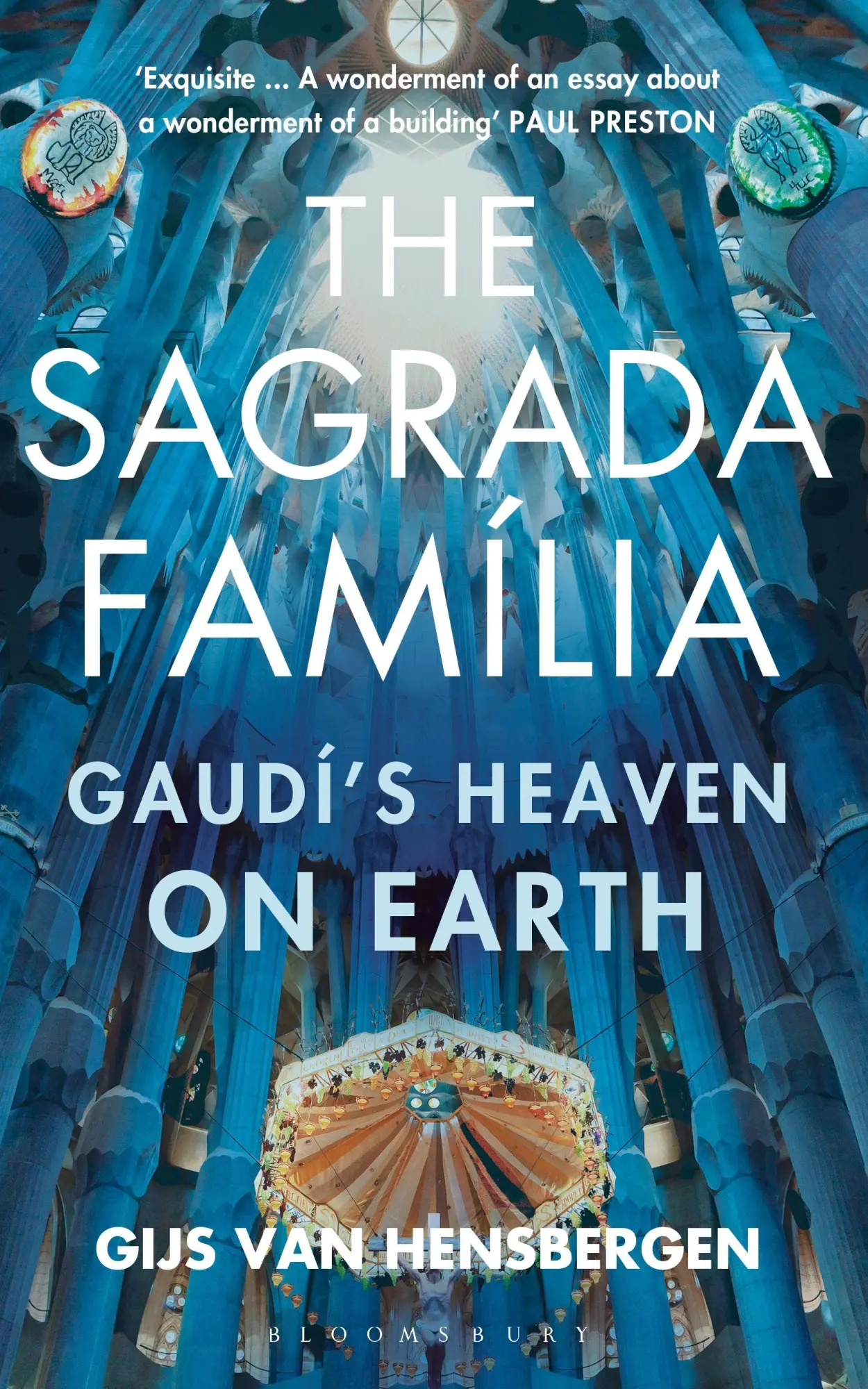 Cover: 9781408854792 | The Sagrada Familia | Gaudí's Heaven on Earth | Gijs van Hensbergen