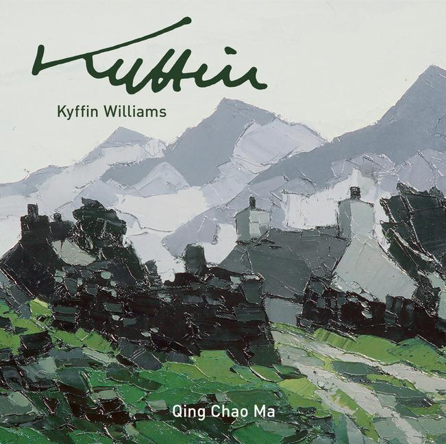 Cover: 9781913134792 | Kyffin Williams | Qing Chao Ma | Buch | Gebunden | Englisch | 2022