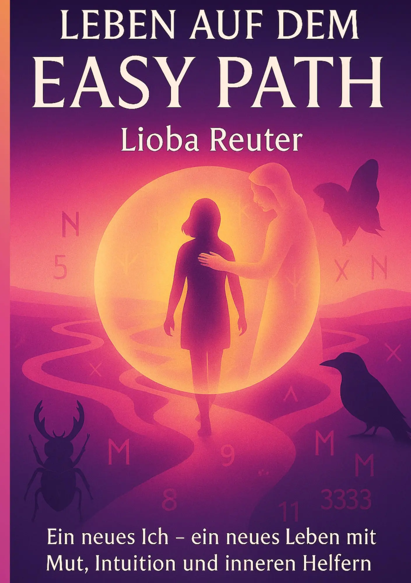 Cover: 9783982794792 | Leben auf dem Easy Path | Lioba Reuter | Taschenbuch | Transformation