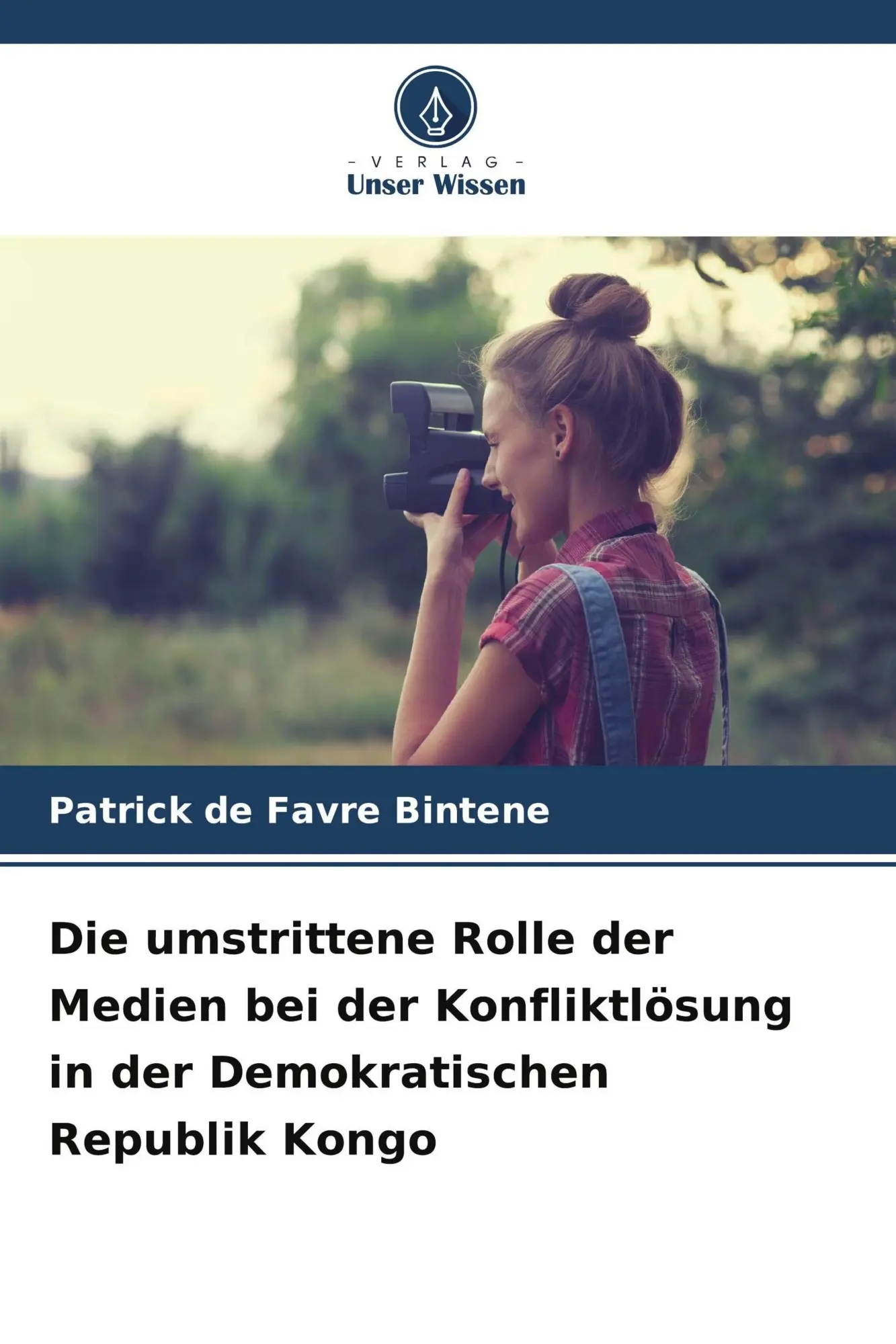 Cover: 9786630254792 | Die umstrittene Rolle der Medien bei der Konfliktlösung in der...