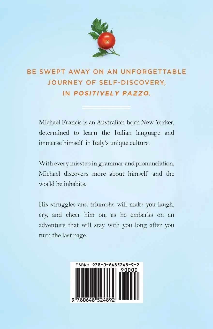 Rückseite: 9780648524892 | Positively Pazzo | Learning Italian and Travels in Italy | Francis