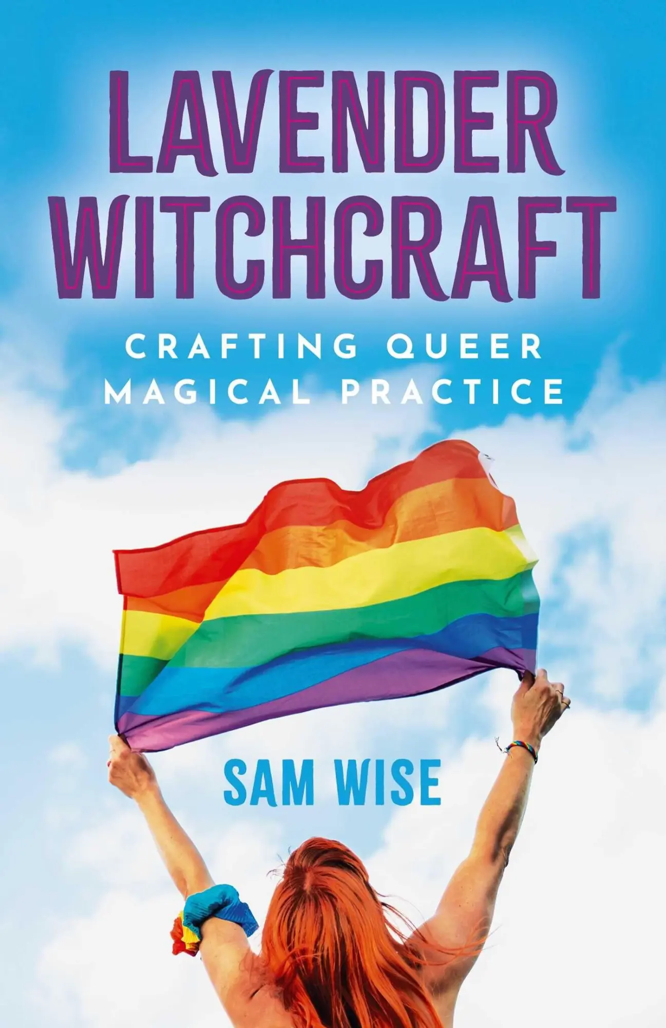 Cover: 9781917704892 | Lavender Witchcraft | Crafting Queer Magical Practice | Sam Wise