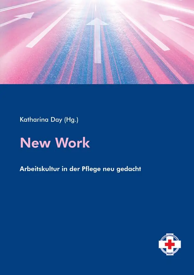 Cover: 9783708924892 | New Work | Arbeitskultur in der Pflege neu gedacht | Katharina Day