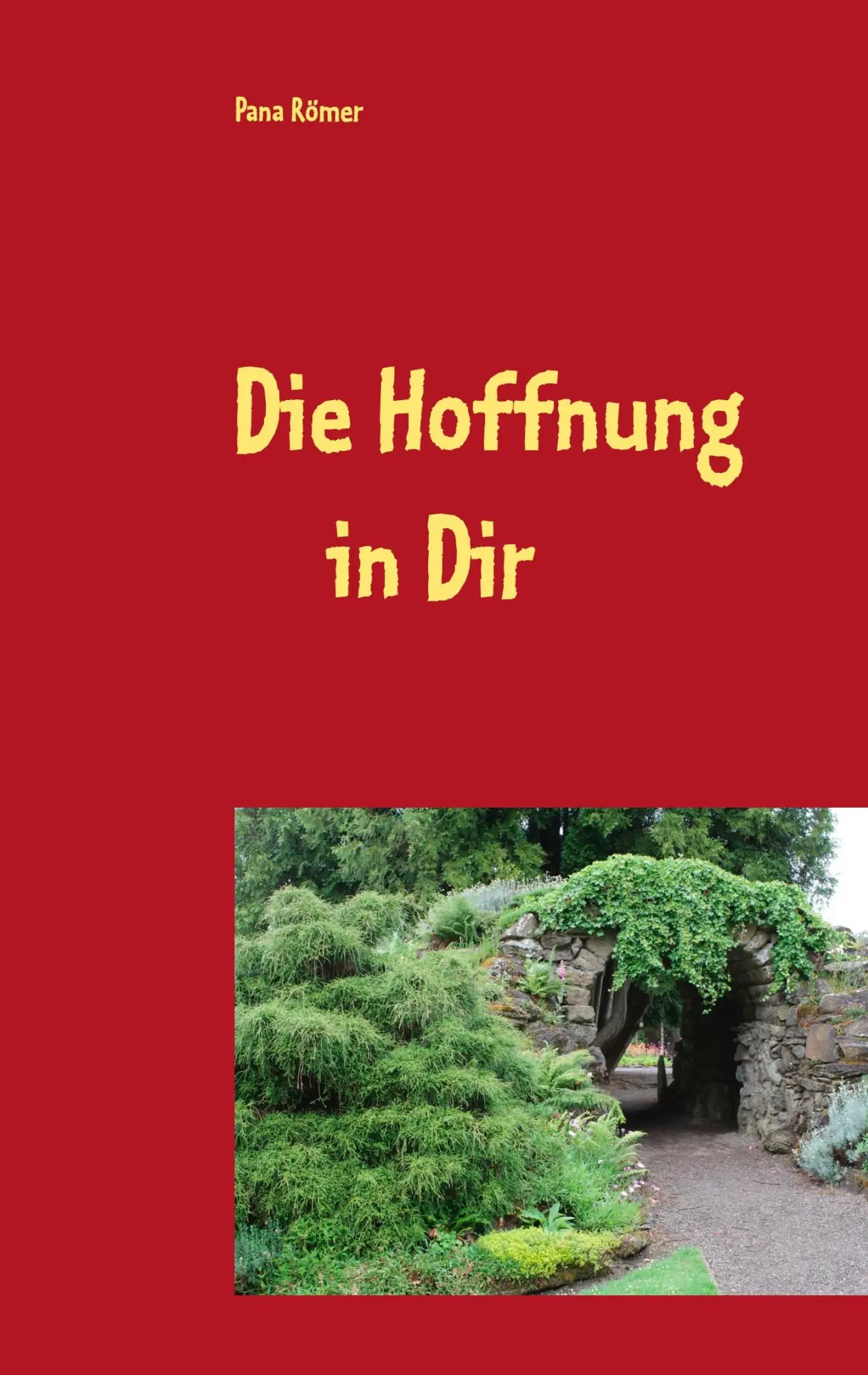 Cover: 9783734734892 | Die Hoffnung in Dir | Pana Römer | Taschenbuch | 120 S. | Deutsch