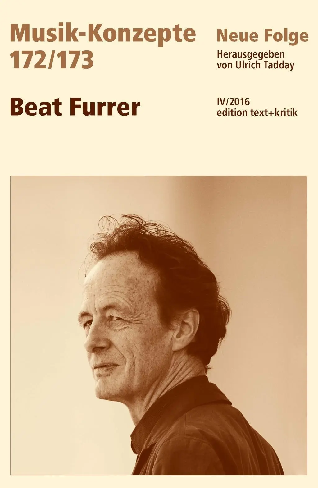 Cover: 9783869164892 | Beat Furrer | Neue Folge V/2016, MUSIK-KONZEPTE 172/173/2016 | Buch