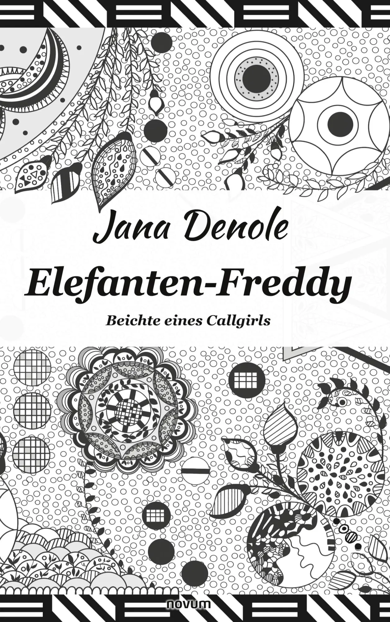 Cover: 9783991074892 | Elefanten-Freddy | Beichte eines Callgirls | Jana Denole | Taschenbuch