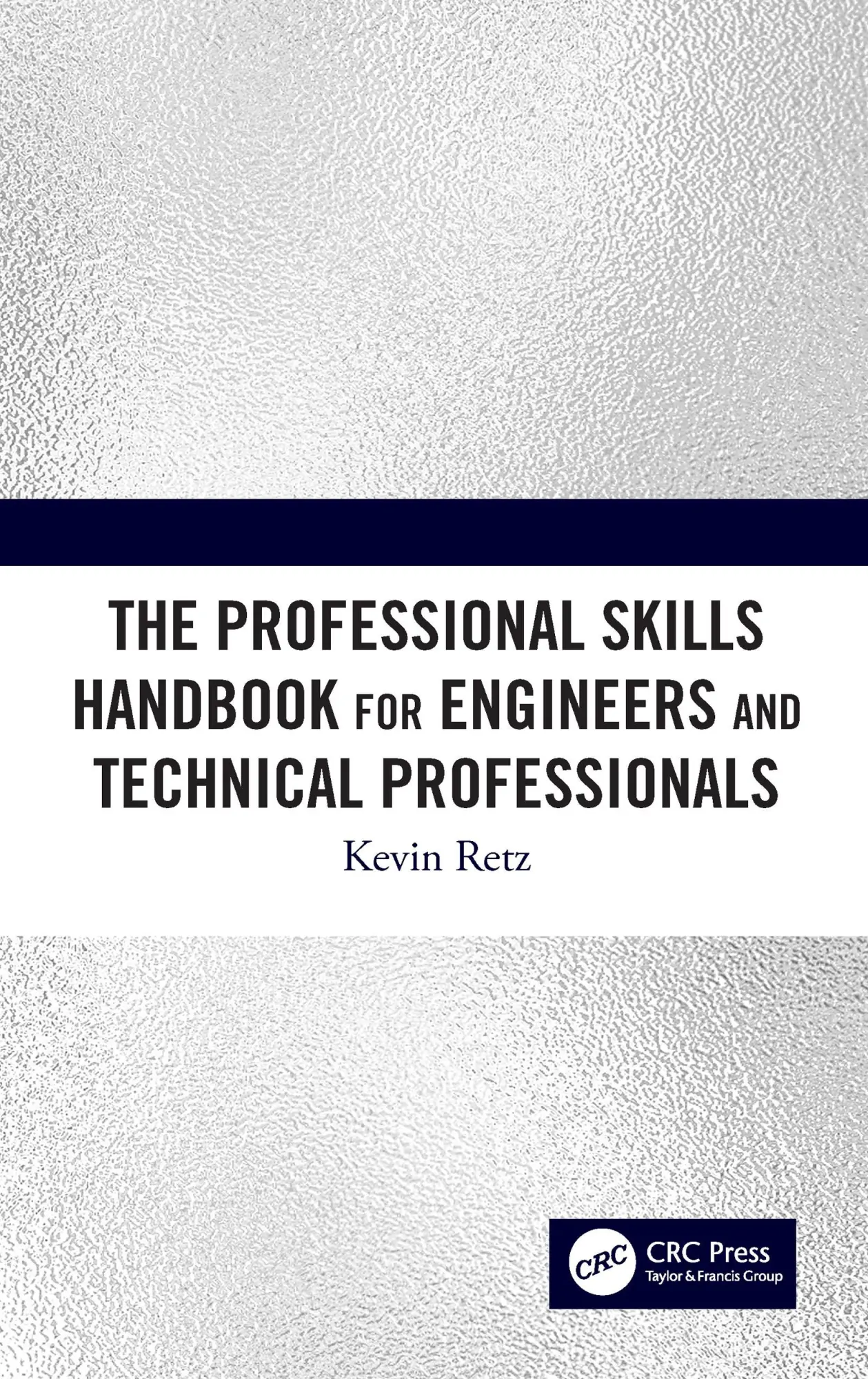 Cover: 9780367424992 | The Professional Skills Handbook For Engineers And Technical...