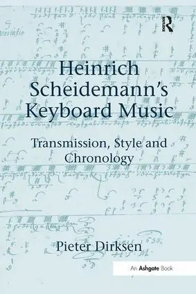 Cover: 9781138254992 | Heinrich Scheidemann's Keyboard Music | Pieter Dirksen | Taschenbuch