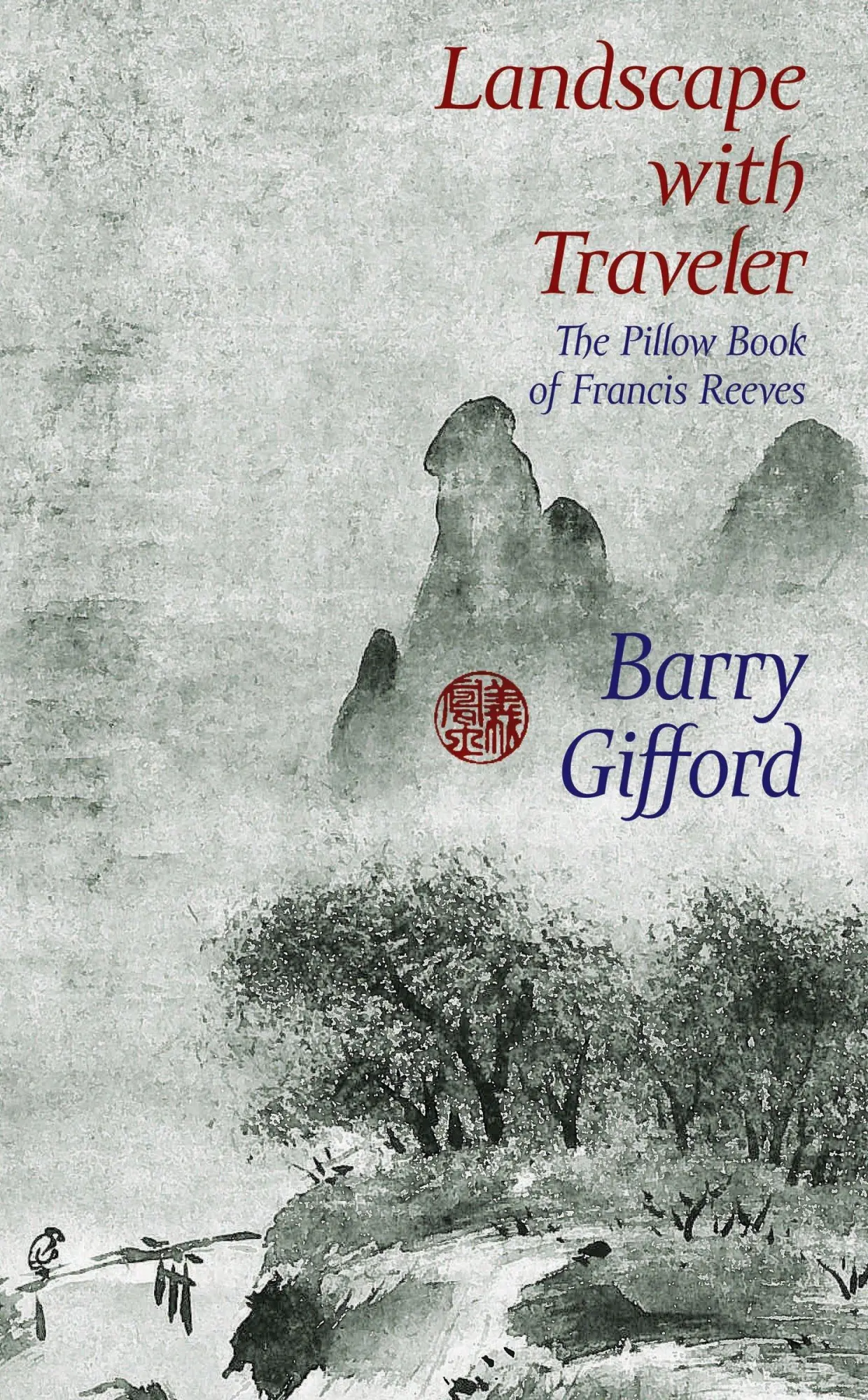Cover: 9781609804992 | Landscape with Traveler: The Pillow Book of Francis Reeves | Gifford