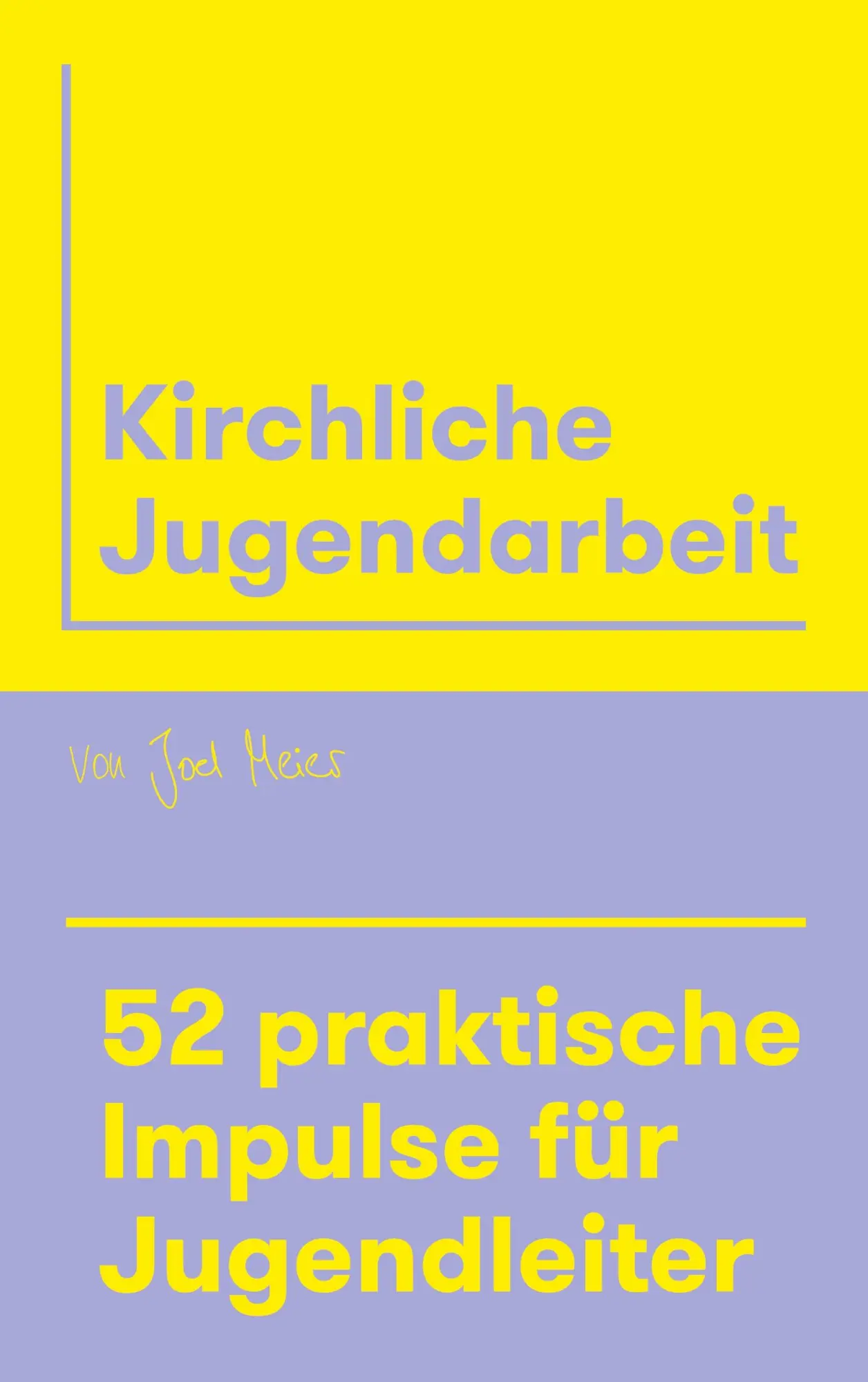 Cover: 9783695124992 | Kirchliche Jugendarbeit | 52 praktische Impulse für Jugendleiter