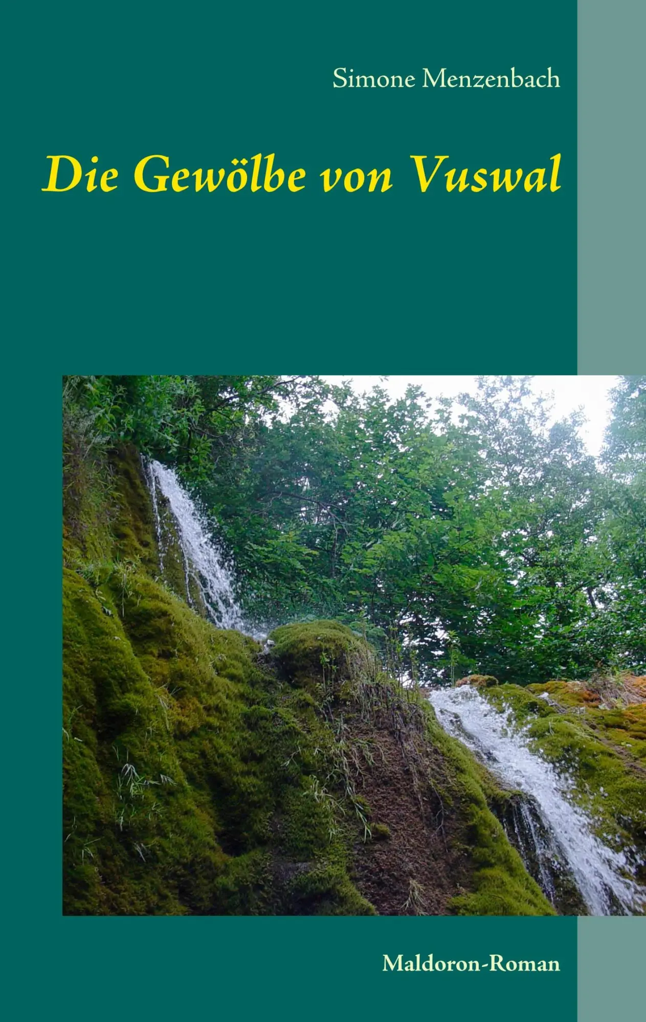 Cover: 9783744864992 | Die Gewölbe von Vuswal | Maldoron-Roman | Simone Menzenbach | Buch