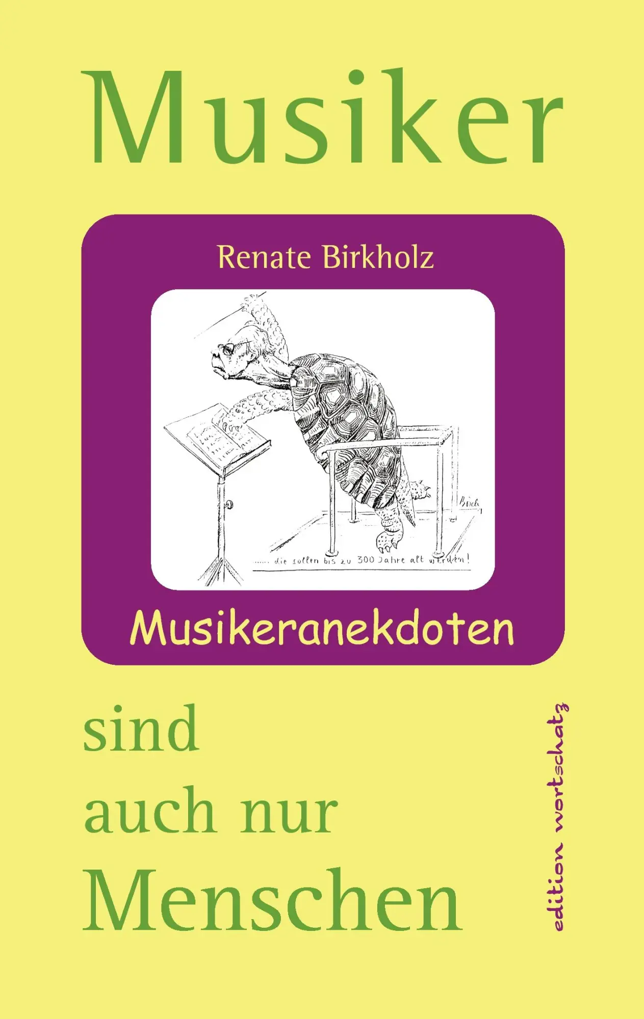 Cover: 9783839144992 | Musiker sind auch nur Menschen | Musikeranekdoten | Birkholz Renate