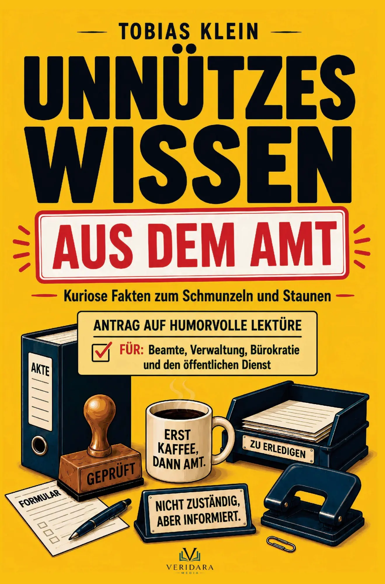Cover: 9789403914992 | Unnützes Wissen aus dem Amt | Tobias Klein | Taschenbuch | 144 S.