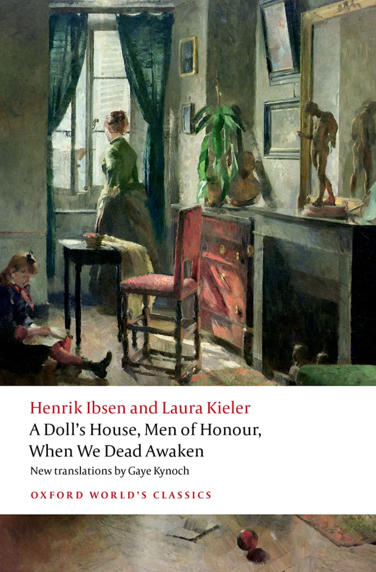 Cover: 9780198955092 | A Doll's House, Men of Honour, When We Dead Awaken | Ibsen (u. a.)
