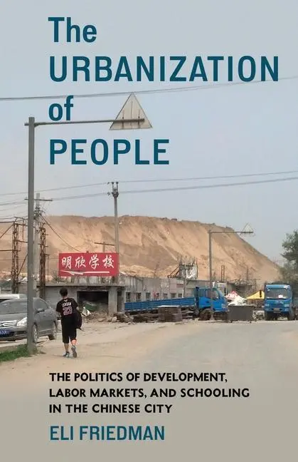 Cover: 9780231205092 | The Urbanization of People | Eli Friedman | Taschenbuch | Englisch