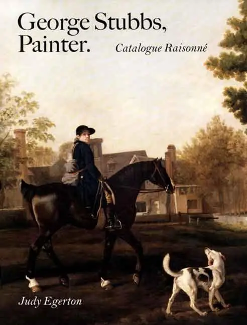 Cover: 9780300125092 | George Stubbs, Painter | Catalogue Raisonné | Judy Egerton | Buch