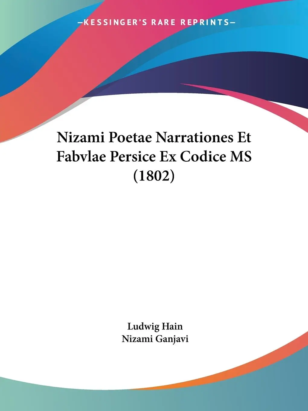 Cover: 9781160205092 | Nizami Poetae Narrationes Et Fabvlae Persice Ex Codice MS (1802)
