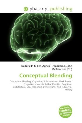Conceptual Blending | Agnes F. Vandome (u. a.) | Taschenbuch | Englisch | Alphascript Publishing | EAN 9786130245092 - Vandome, Agnes F.