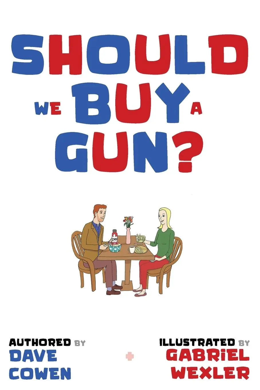Cover: 9798992055092 | SHOULD WE BUY A GUN? | Dave Cowen | Taschenbuch | Englisch | 2025
