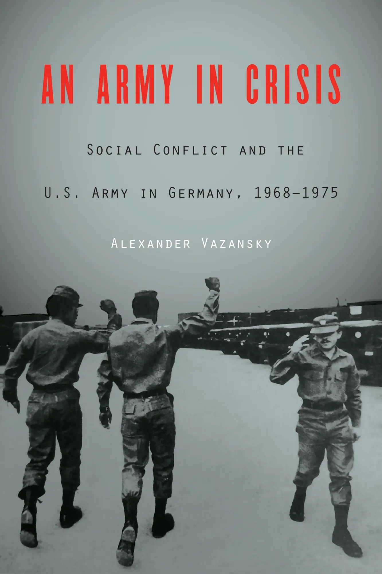 Cover: 9781496215192 | An Army in Crisis | Alexander Vazansky | Buch | Englisch | 2019