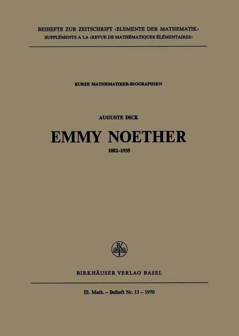 Cover: 9783764305192 | Emmy Noether | A. Dick | Taschenbuch | 72 S. | Deutsch