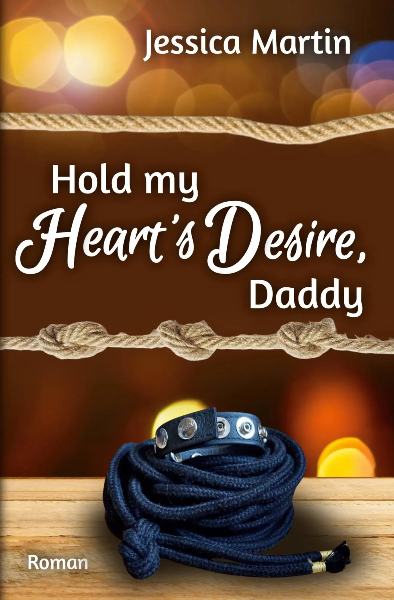 Cover: 9783819465192 | Hold my Heart's Desire, Daddy | Jessica Martin | Taschenbuch | 400 S.