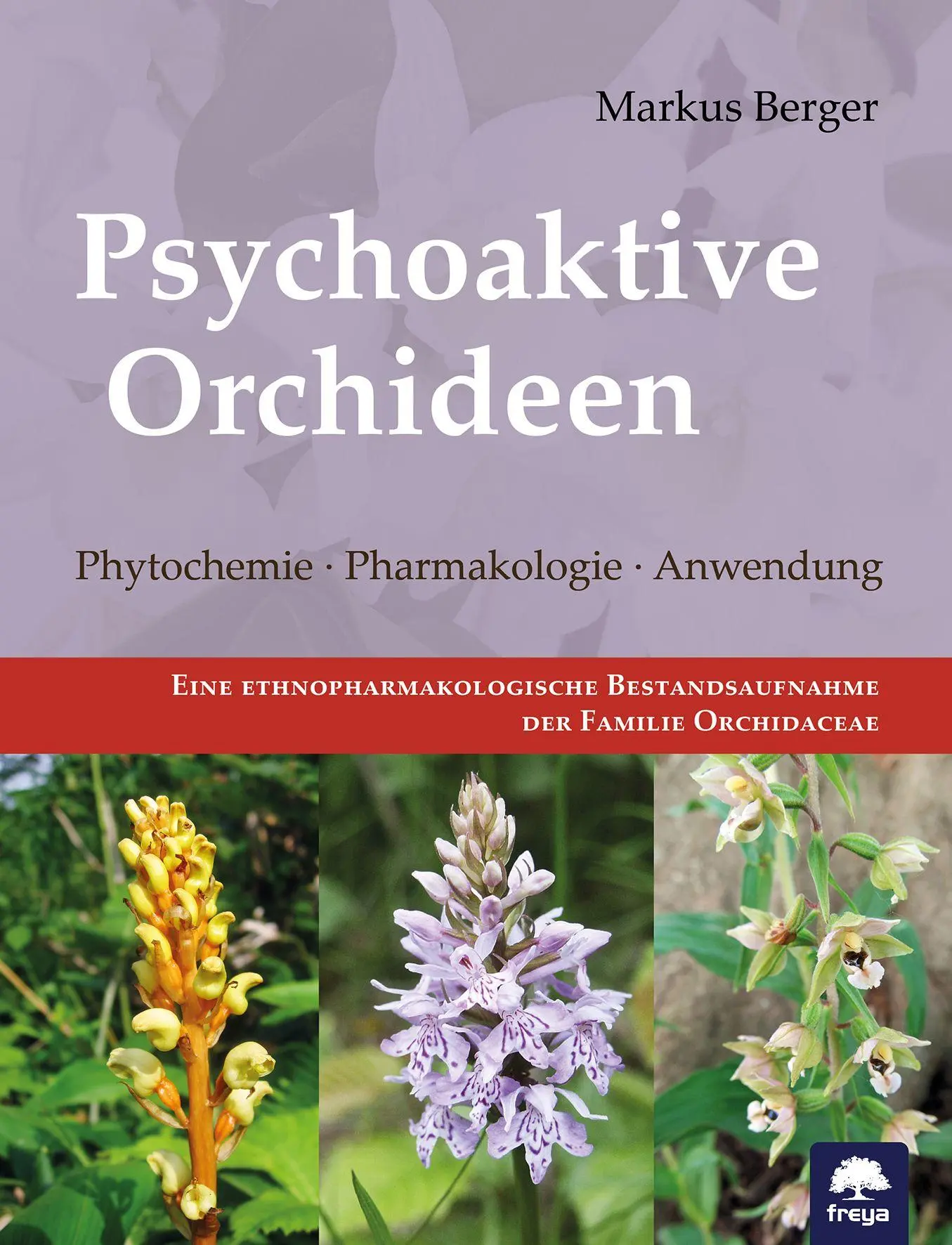 Cover: 9783990255292 | Psychoaktive Orchideen | Phytochemie · Pharmakologie · Anwendung
