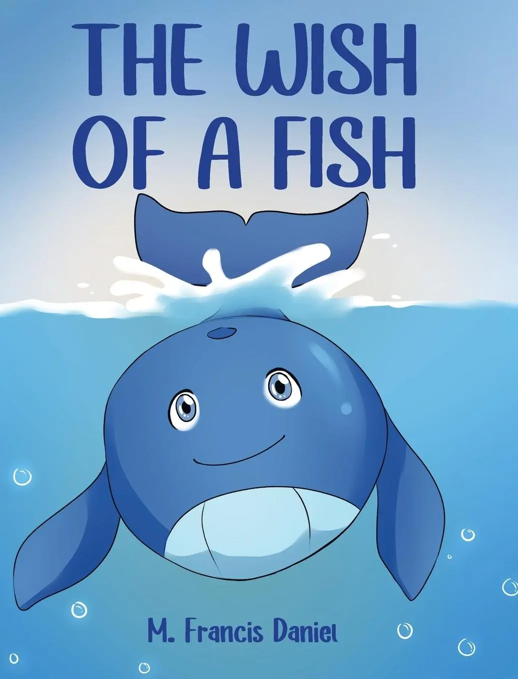 Cover: 9798891125292 | The Wish Of A Fish | M. Francis Daniel | Buch | Englisch | 2024