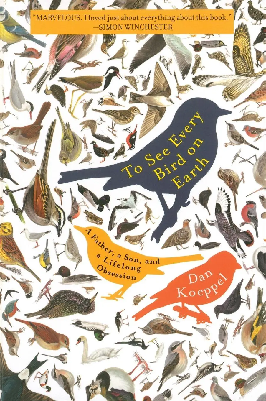 Cover: 9780452285392 | To See Every Bird on Earth | A Father, a Son, and a Lifelong Obsession