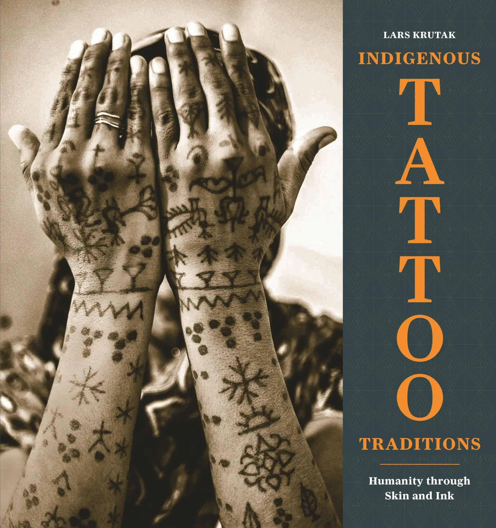 Cover: 9780691255392 | Indigenous Tattoo Traditions | Humanity through Skin and Ink | Krutak