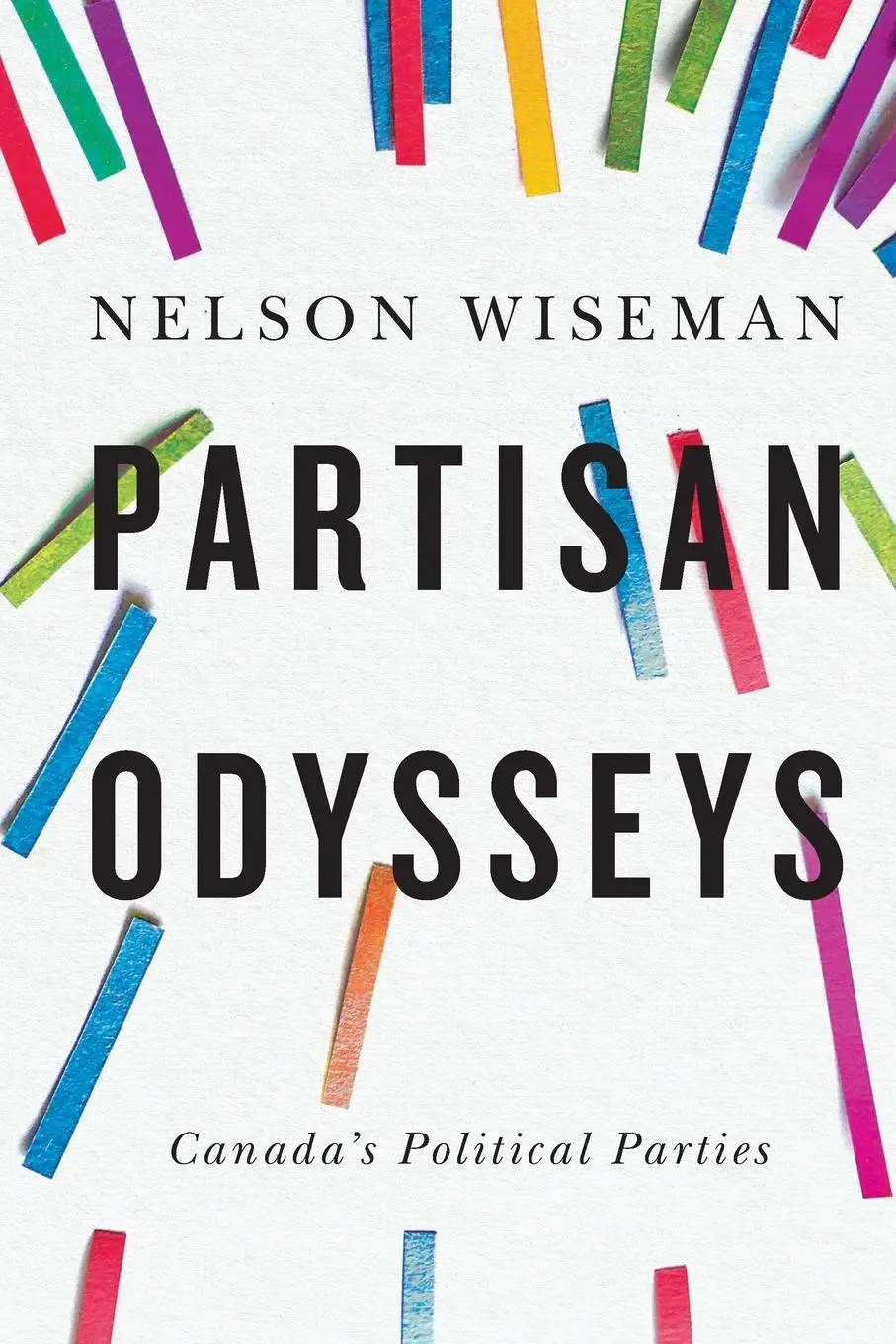 Cover: 9781487525392 | Partisan Odysseys | Canada's Political Parties | Nelson Wiseman | Buch