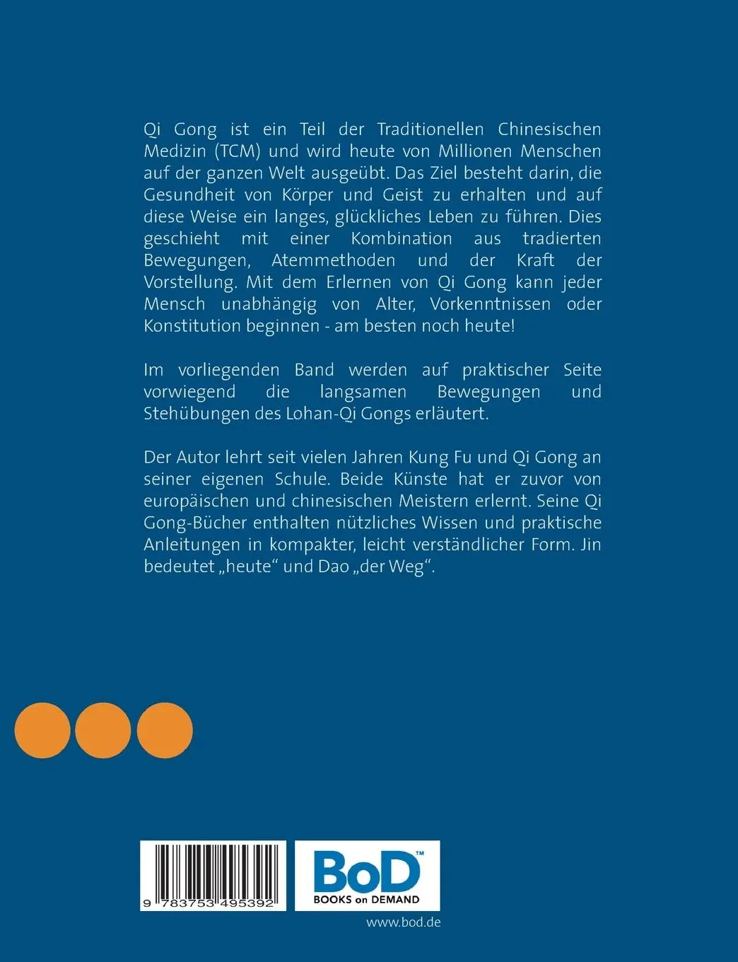 Rückseite: 9783753495392 | Bleib jung mit Qi Gong | Band 3: Das Lohan-Qi Gong | Jin Dao | Buch