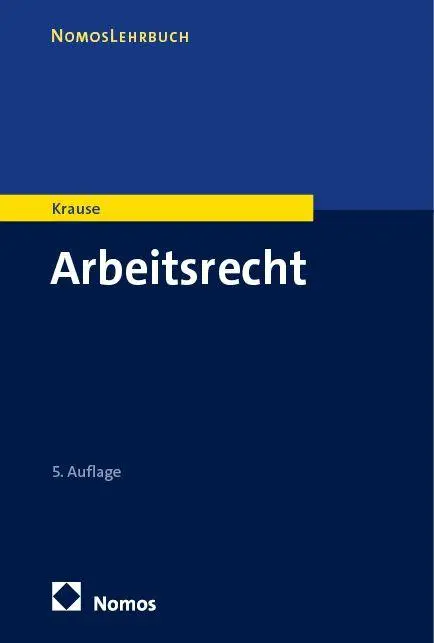 Cover: 9783848775392 | Arbeitsrecht | Rüdiger Krause | Taschenbuch | NomosLehrbuch | 425 S.