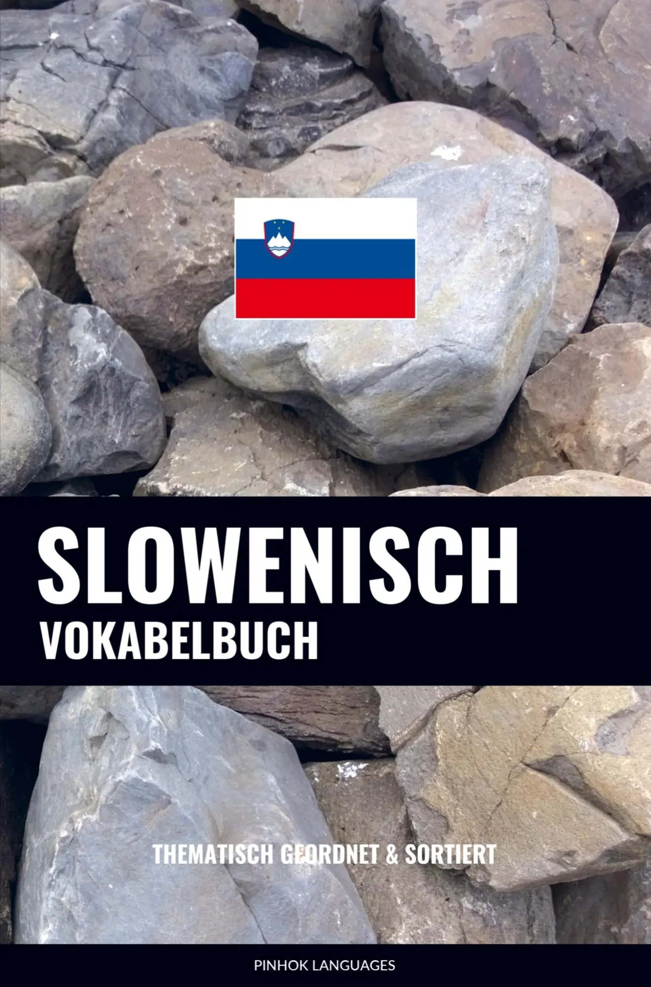 Cover: 9789403635392 | Slowenisch Vokabelbuch | Thematisch Gruppiert &amp; Sortiert | Languages