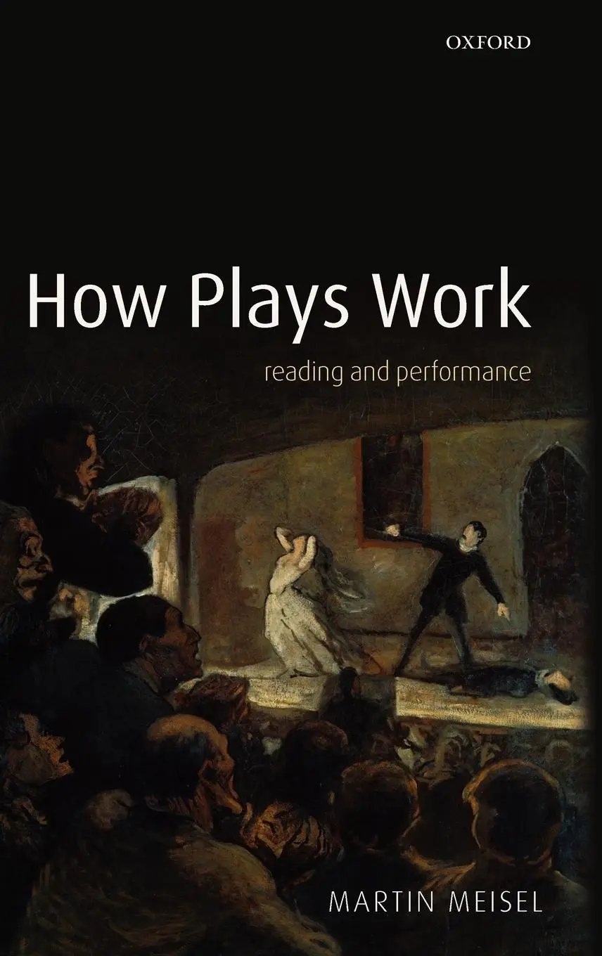 Cover: 9780199215492 | How Plays Work | Reading and Performance | Martin Meisel | Buch | 2007