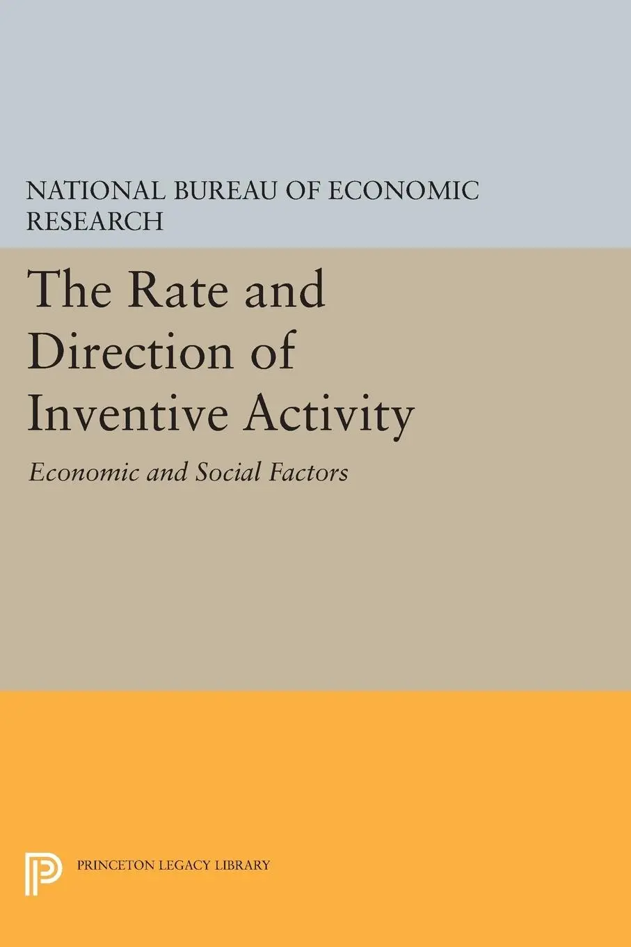 Cover: 9780691625492 | The Rate and Direction of Inventive Activity | Research | Taschenbuch