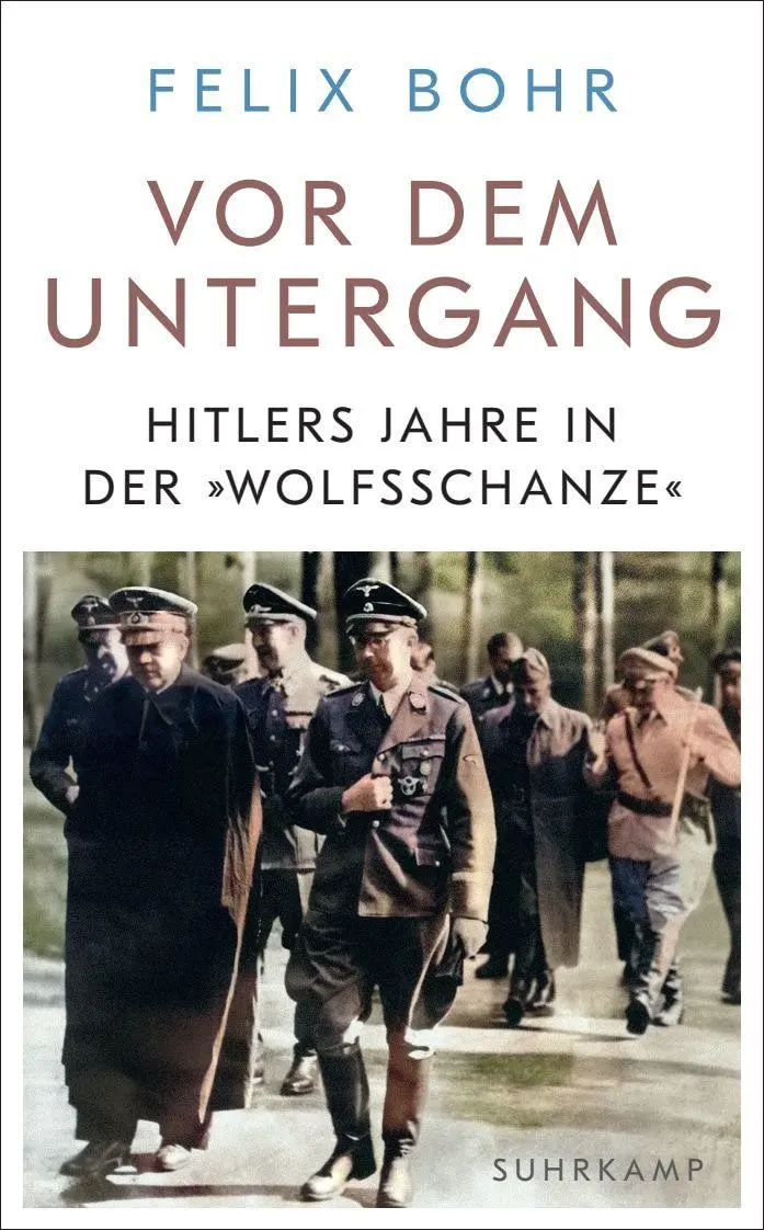Cover: 9783518475492 | Vor dem Untergang | Hitlers Jahre in der 'Wolfsschanze' | Felix Bohr