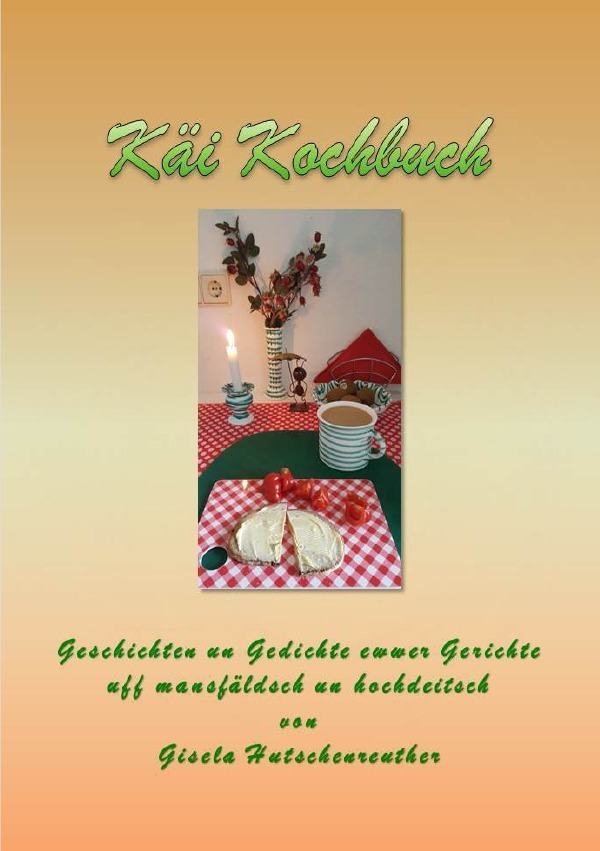 Cover: 9783754925492 | Käi Kochbuch | Gisela Hutschenreuther | Taschenbuch | 280 S. | Deutsch