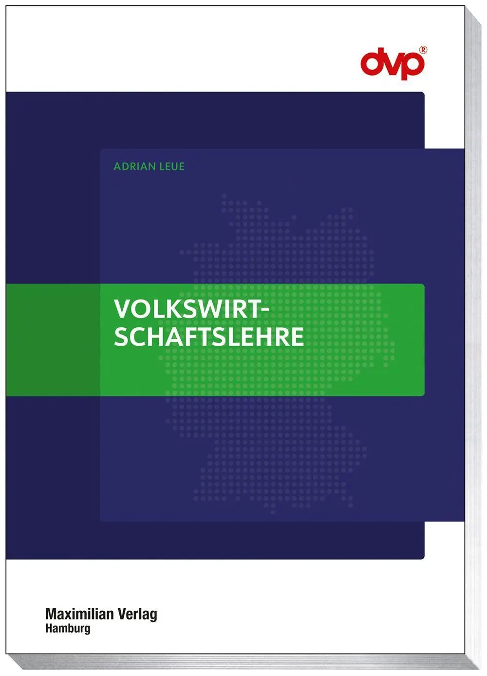 Cover: 9783786915492 | Volkswirtschaftslehre | Adrian Leue | Taschenbuch | 128 S. | Deutsch