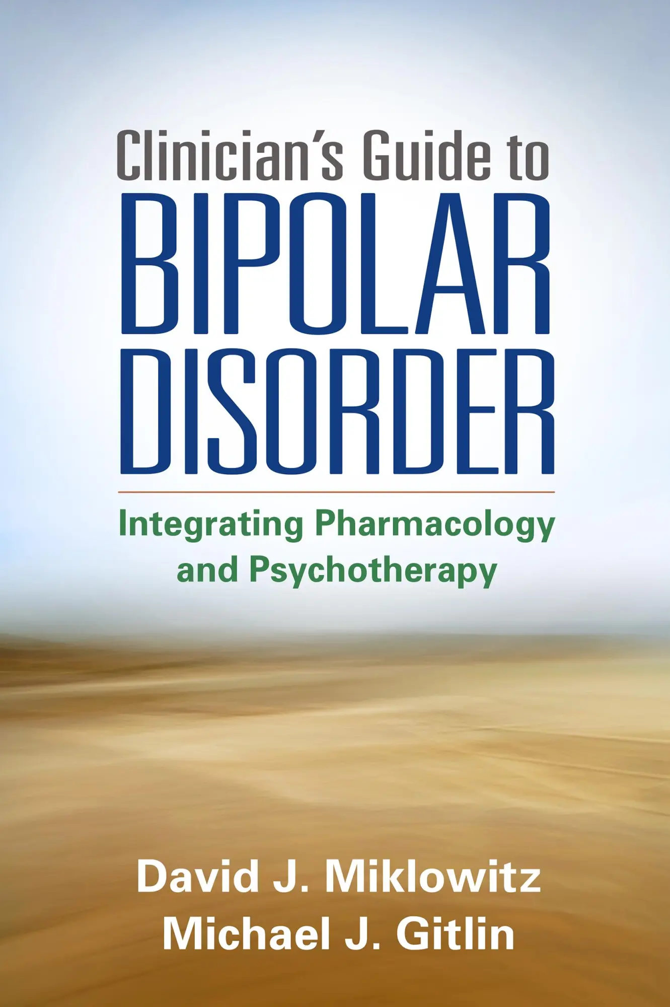 Cover: 9781462515592 | Clinician's Guide to Bipolar Disorder | David J Miklowitz (u. a.)