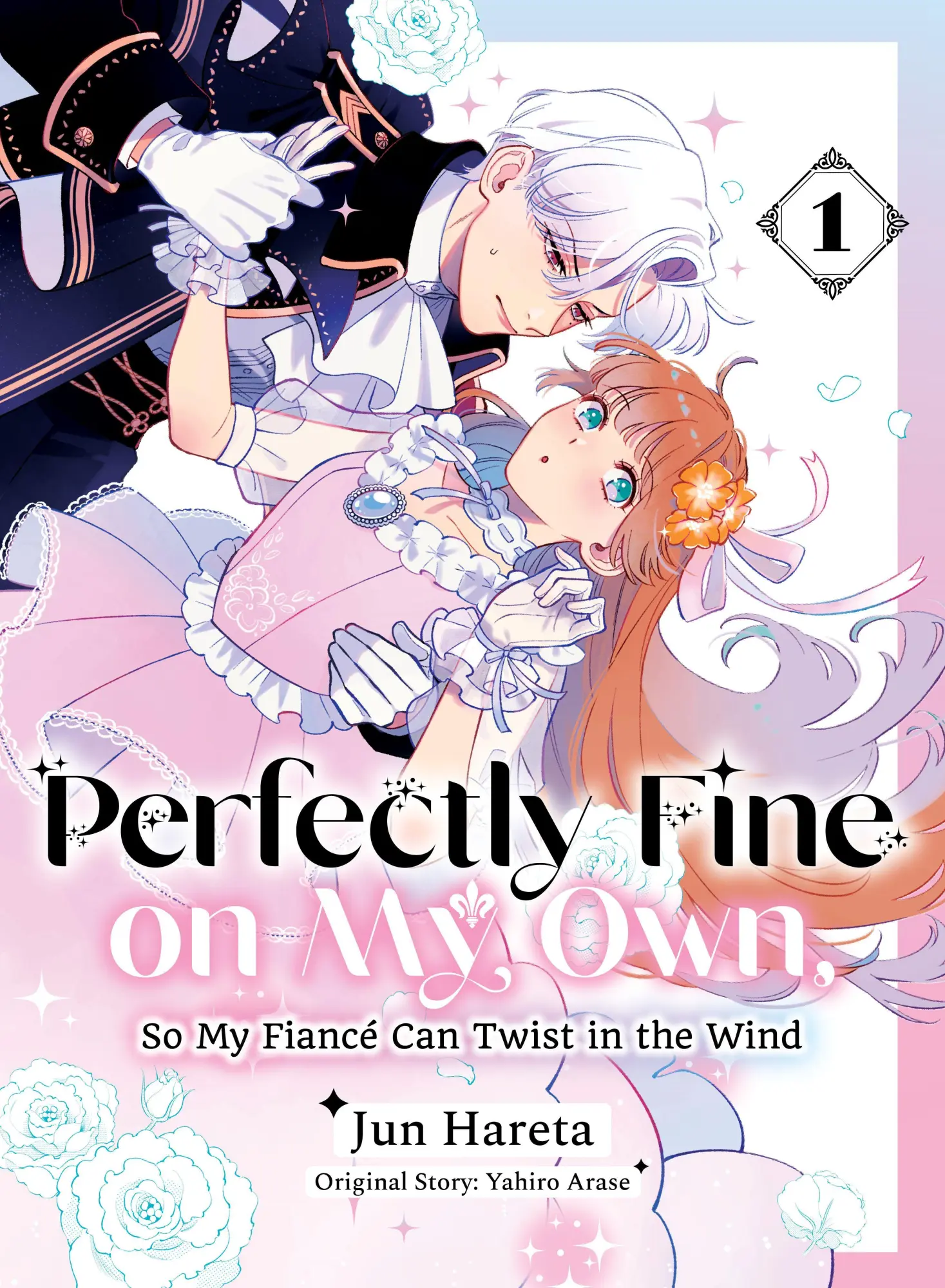 Cover: 9781647295592 | Perfectly Fine on My Own, So My Fiance Can Twist in the Wind 1 | Arase