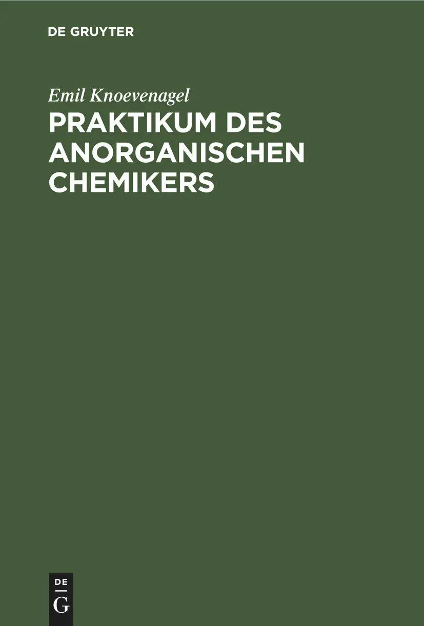 Cover: 9783112605592 | Praktikum des anorganischen Chemikers | Emil Knoevenagel | Buch