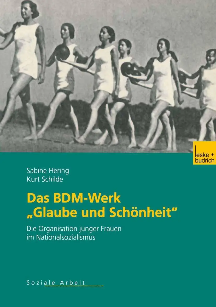 Cover: 9783810035592 | Das BDM-Werk "Glaube und Schönheit" | Kurt Schilde (u. a.) | Buch