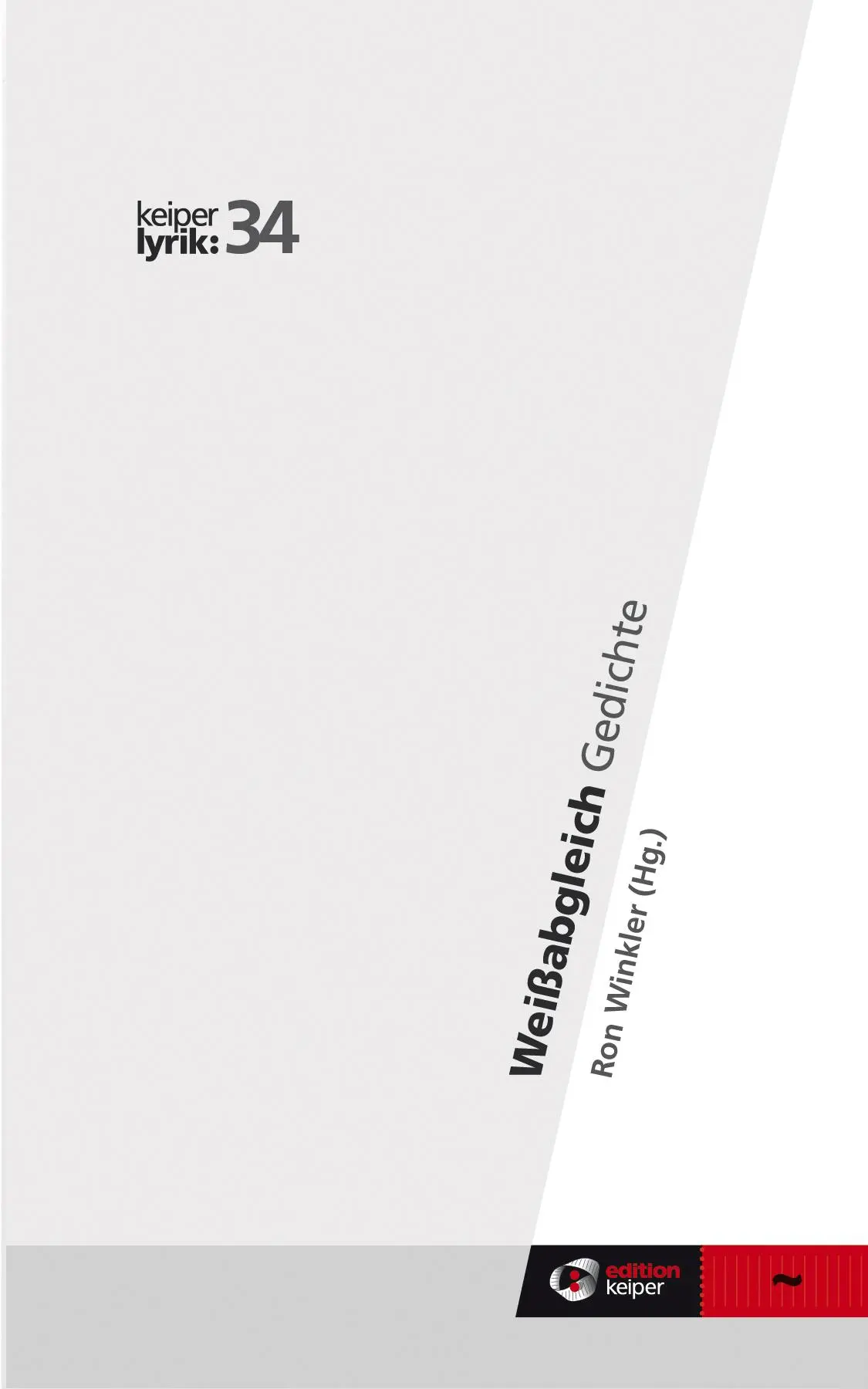 Cover: 9783903575592 | Weißabgleich | keiper lyrik 34 | Ron Winkler | Taschenbuch | 115 S.