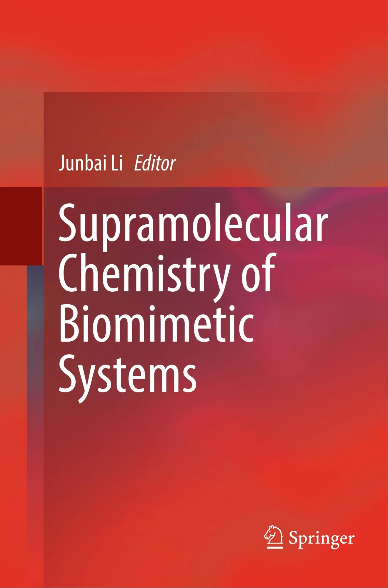 Cover: 9789811355592 | Supramolecular Chemistry of Biomimetic Systems | Junbai Li | Buch | ix